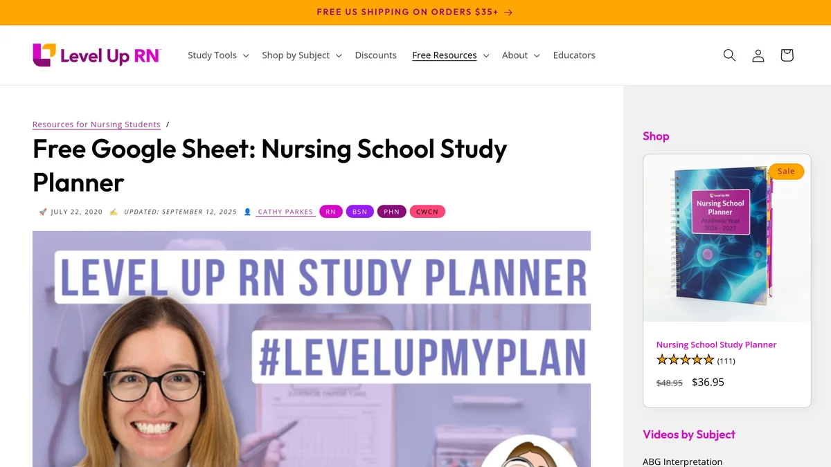 The Level Up RN free planner page, headed Free Google Sheet: Nursing School Study Planner by Cathy Parkes, dated July 22 2020 and updated September 12 2025, with the hashtag LevelUpMyPlan on the video thumbnail and a sidebar card selling the printed Nursing School Study Planner for the 2026 to 2027 academic year at $36.95, marked down from $48.95 and rated 4.9 from 111 reviews